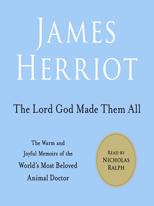 Title details for The Lord God Made Them All by James Herriot - Available
